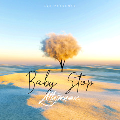 Baby Stop (LZX Drill Remix)