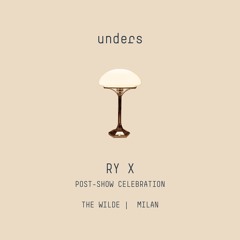 unders | the wilde milan | ry X post show celebration | 11.2024