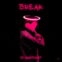 DJ Nightdrop - Break