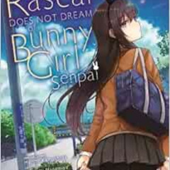[ACCESS] PDF 💖 Rascal Does Not Dream of Bunny Girl Senpai (manga) (Rascal Does Not D
