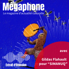 Extrait de l'émission Mégaphone
