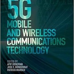 [PDF] ❤️ Read 5G Mobile and Wireless Communications Technology by Afif Osseiran
