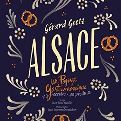 read Alsace - Un paysage gastronomique (Cuisine - Gastronomie)