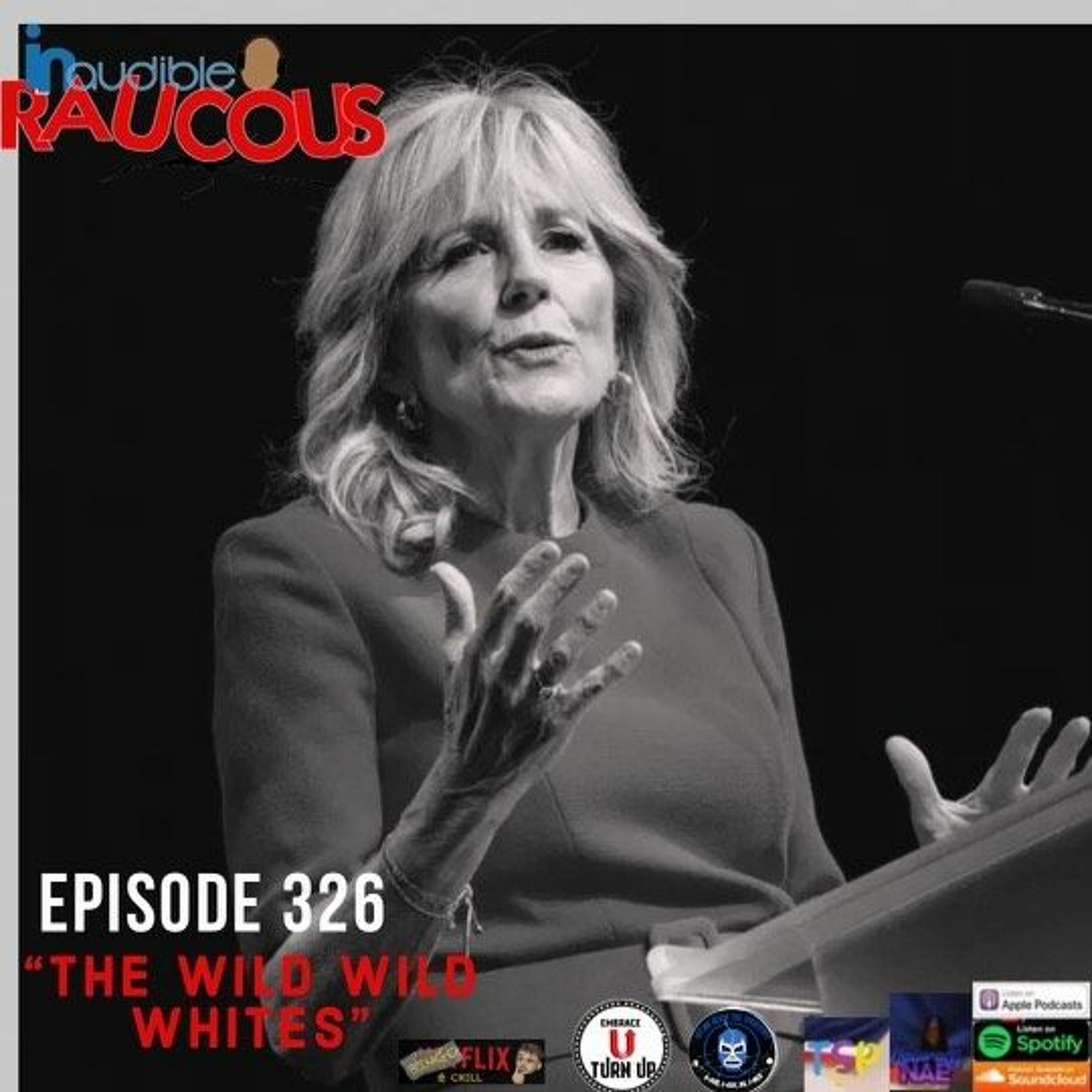 Episode 326- The Wild Wild Whites 7.15.22 episode artwork