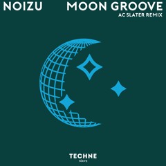 Noizu - Moon Groove (AC Slater Remix)