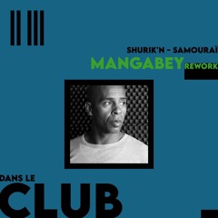 Shurik'n - Samouraï (Mangabey Rework)