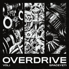 SPACEYETI - OVERDRIVE Vol. 1