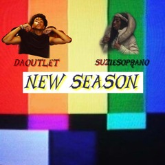 New Season - Daoutlet X Suizesoprano