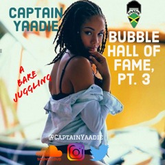 Bubble Hall Of Fame, Pt. 3