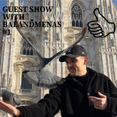 GUEST SHOW WITH BALANDMENAS