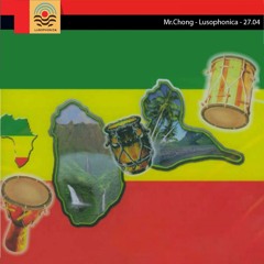 Mr. Chong @ Lusophonica Webradio // 27.04