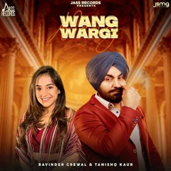 Wang Wargi ravinder grewal