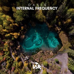 IRON047 Internal Frequency - Oasis LP - Out Now !