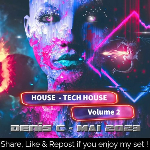 Stream HOUSE & TECH Vol 2 denis_c.dj Mai 2023 by 🅳🅴🅽🅸🆂 🅲 🇫🇷 denis_c.dj Listen online for