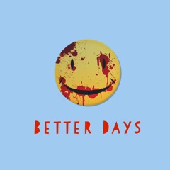 Better Days
