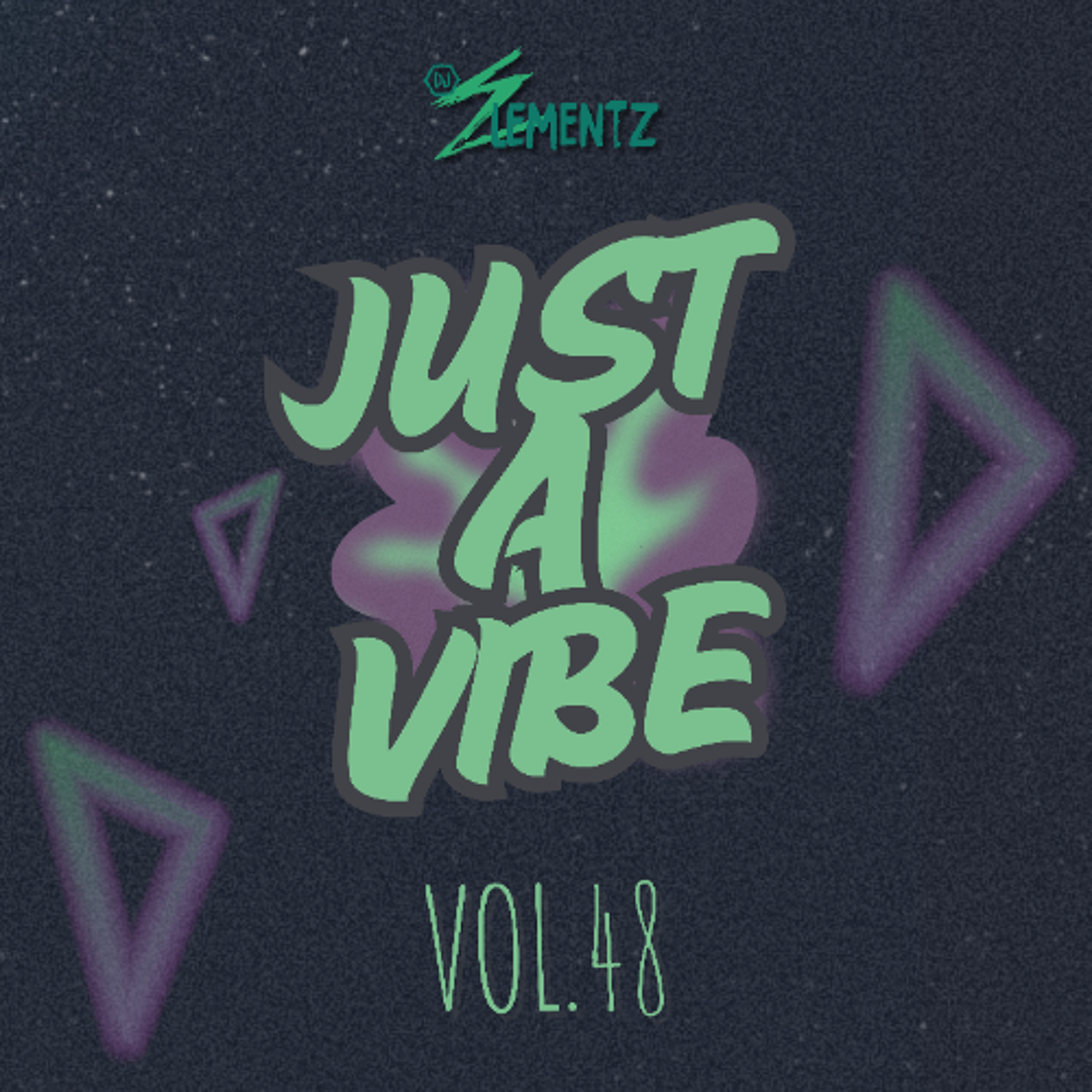 JUST A VIBE  ( VOL.48 ) DJ ELEMENTZ | BASHMENT MIX 2025 | SOCA MIX 2025 | REMIX 2025