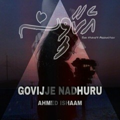 Govijje Nadhuru - Ahmed Ishaam