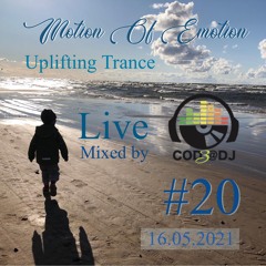 ''Motion Of Emotion'' Uplifting Trance Session #20 Live Mixed by Cod3@dj (16.05.2021)