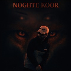 NOGHTE KOOR