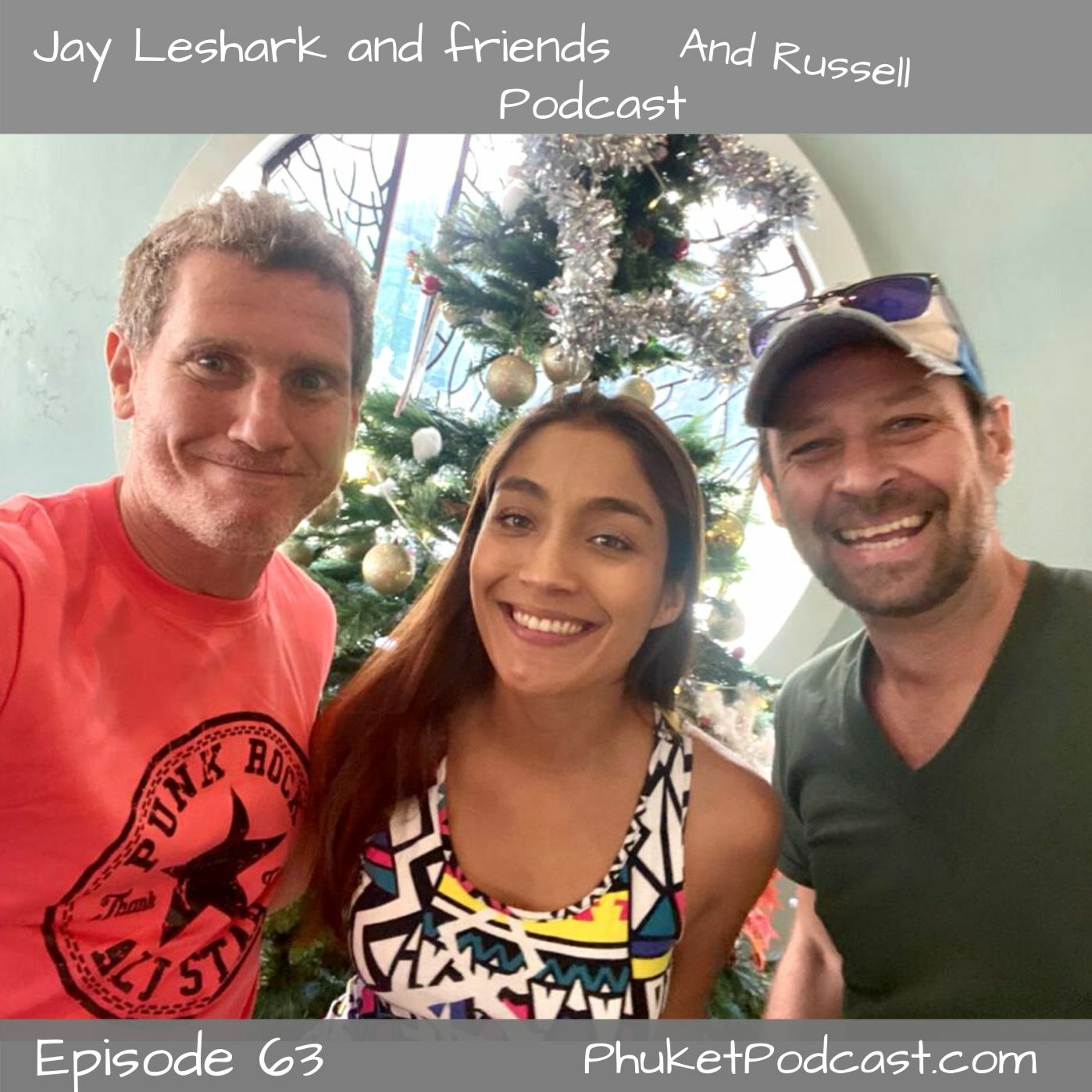 Jay leshark and friends, and Russell Podcast
