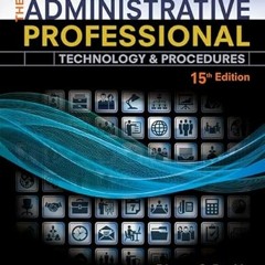 Read ❤️ PDF The Administrative Professional: Technology & Procedures, Spiral bound Version by  D