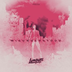 Luminite - Misunderstood(KURORO Edit)