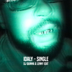 Idaly - Single (DJ Quinna & Lenny Edit)