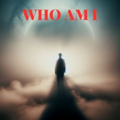 Who Am I (prod. dnzl)