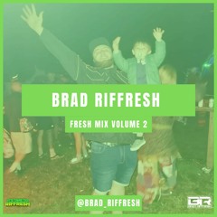 Brad Riffresh - The Fresh Mix Volume 2