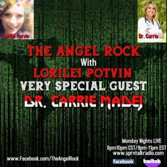 The Angel Rock With Dr. Carrie Madej