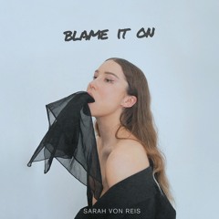 Blame It On - Stripped Version