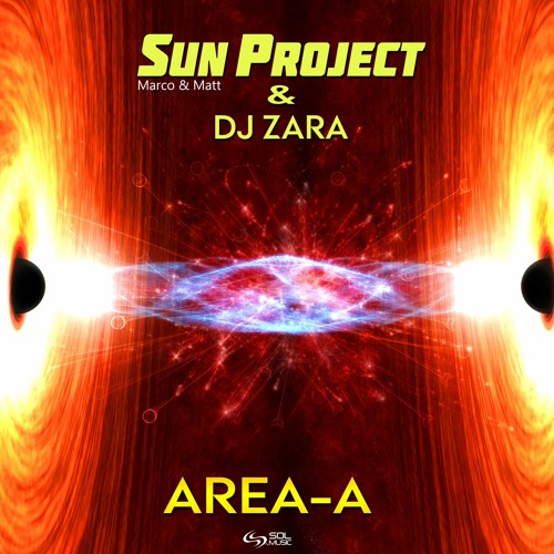 Sun Project & DJ Zara - Area-A [Sol Music] Out in 7.9
