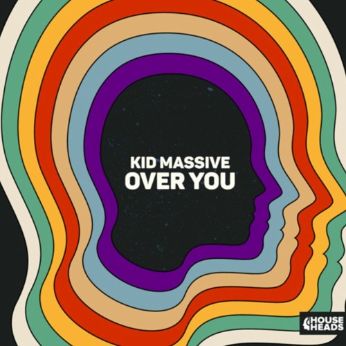 KId Massive - Over You [OUT NOW]