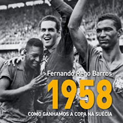 ACCESS EBOOK 📜 1958 : como ganhamos a Copa na Suécia (Portuguese Edition) by  Fernan