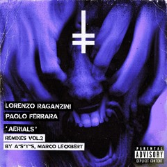 Lorenzo Raganzini, Paolo Ferrara - Aerials (Marco Leckbert Remix)