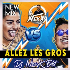 Marwa Loud Ft Naza - Allez Les Gros (Dj NexX Afro Dance Edit)
