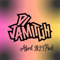 Jamituh Abril 2k23 Pack Preview