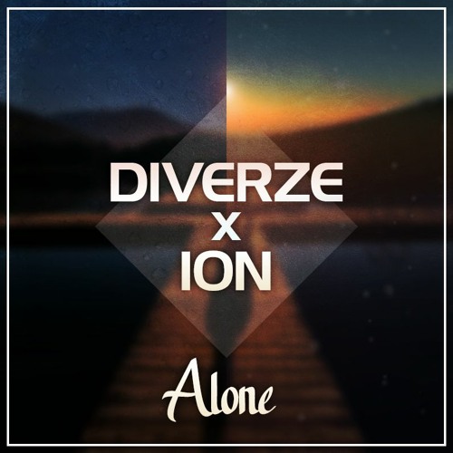 Alone w/ Diverze