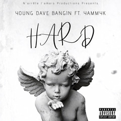 HARD YAMMY K X YOUNG DAVE BANGIN