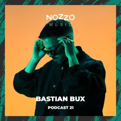 NoZzo Music Podcast 21 - Bastian Bux