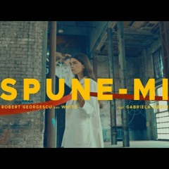 Robert Georgescu and White ft. Gabriela Marin - Spune-mi