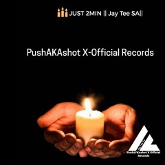 2MIN MIN FT JAY TEE RSA(PROD: PushAKAshot X-Official Records).mp3