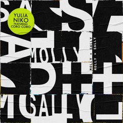 Yulia Niko Feat. Coro Coro - Molly & Sally (Snippet)