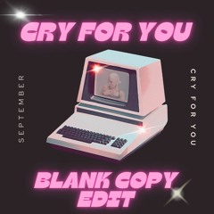 September - Cry For You (Blank Copy Edit)