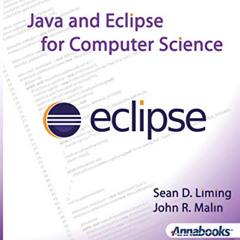 [Read] KINDLE ✅ Java and Eclipse for Computer Science by  Sean D. Liming &  John R Ma