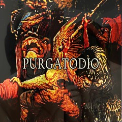 PURGATODIO.- (Ft Demyan)