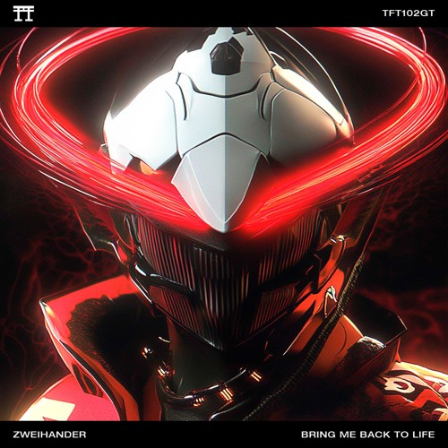 FREE DOWNLOAD: ZWEIHANDER - BRING ME BACK TO LIFE [TFT102GT]