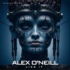 Alex O'Neill - Like It (Extended Mix)