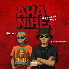 Aha Nihe (Amapiano Refix)