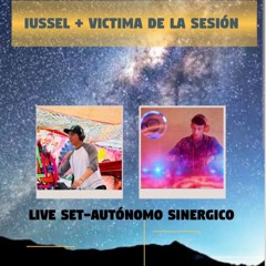 IUSSEL + VICTIMA DE LA SESION -Live set- psy tech.